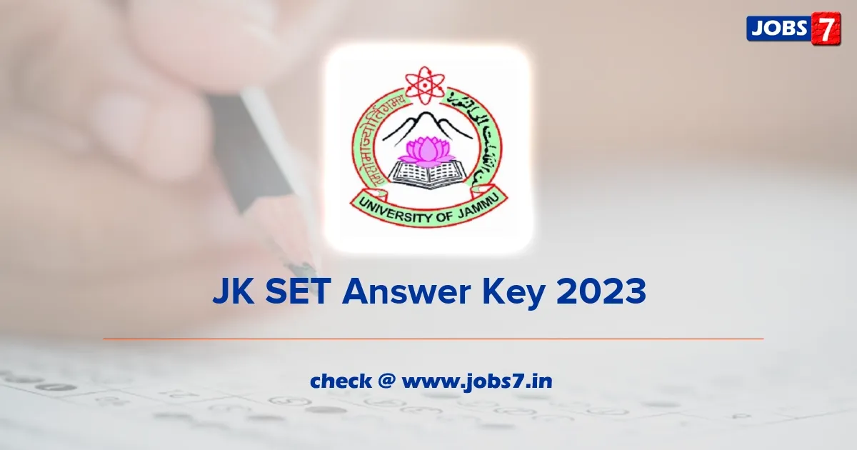 JK SET Answer Key 2023 (Released): Download PDF & Raise Objections!