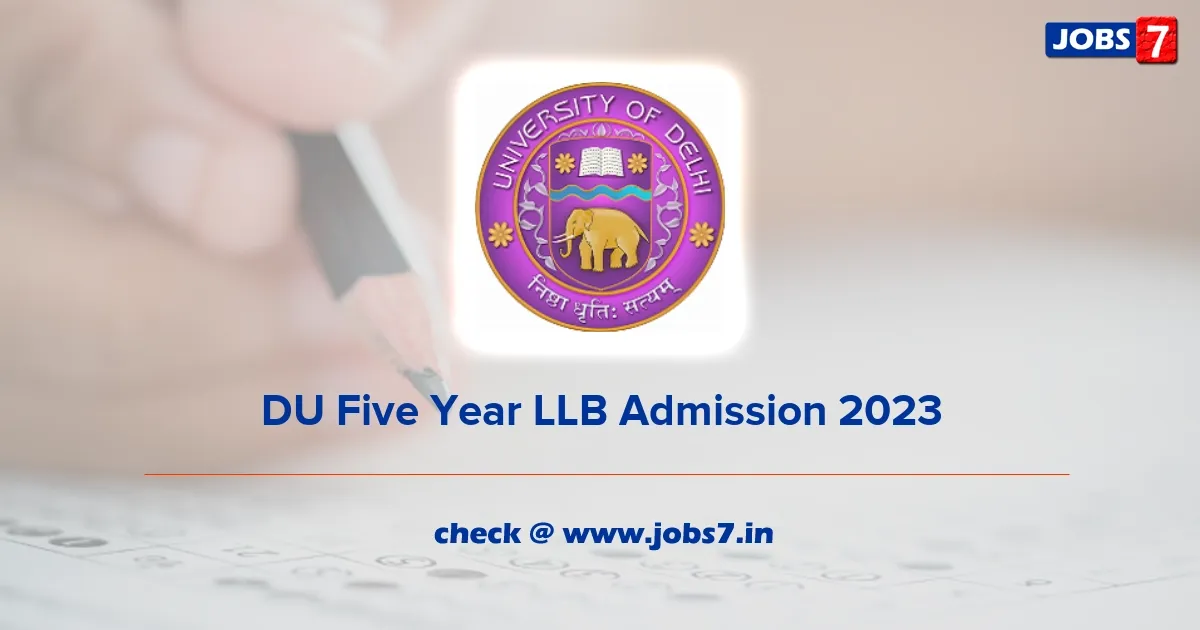 DU Five Year LLB Admission 2023 Registration Close Today: Check @law.uod.ac.in