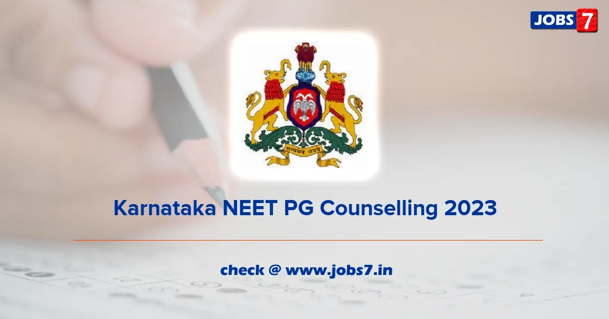 Karnataka NEET PG Counselling 2023: Download Challan & Post-Seat Allotment Schedule