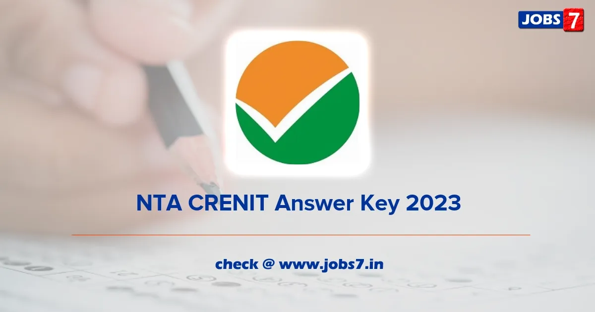 NTA CRENIT Answer Key 2023 (Released): Check Exam Key & Raise Objections