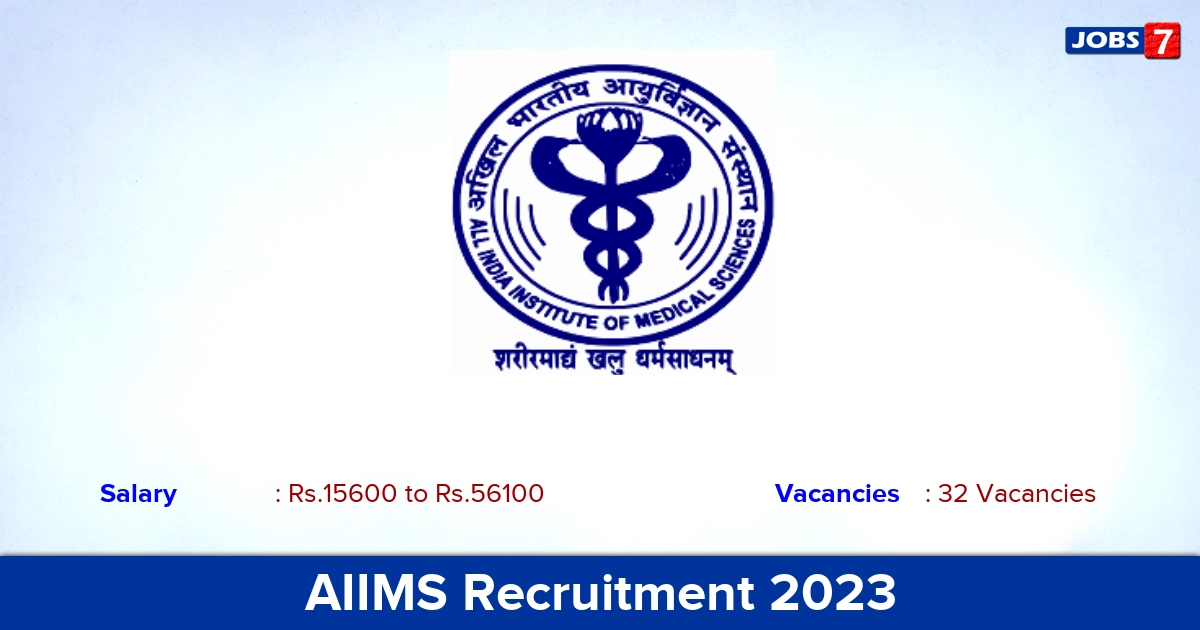 AIIMS Recruitment 2023 - Apply Online for 32 Junior Resident Vacancies