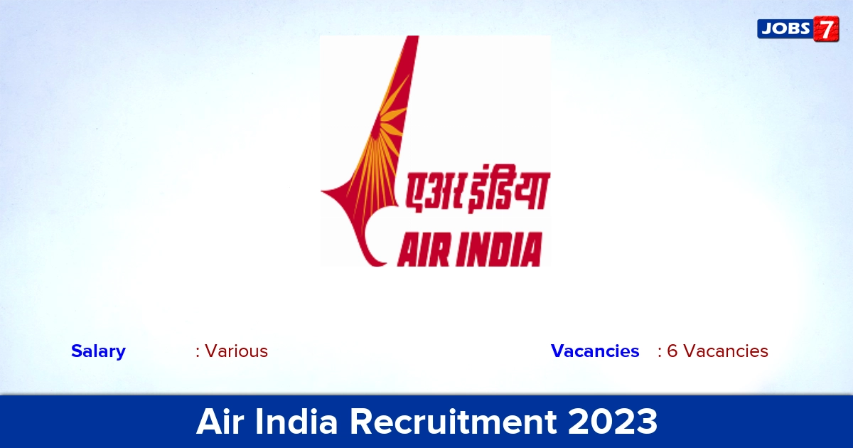 Air India Recruitment 2023 - Apply Online for Manager, Executive, Specialist Jobs