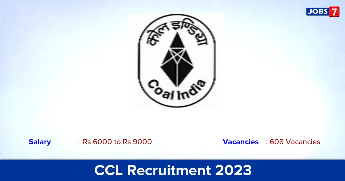 CCL Recruitment 2023 - Apply Online for 608 Trade & Fresher Apprentice Vacancies