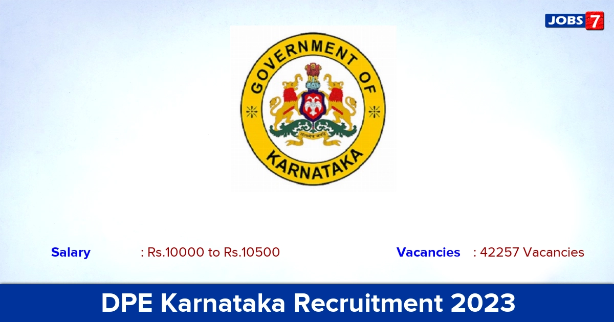 DPE Karnataka Recruitment 2023 - Apply Online for 42257 Guest Teachers, Assistant Teachers Vacancies