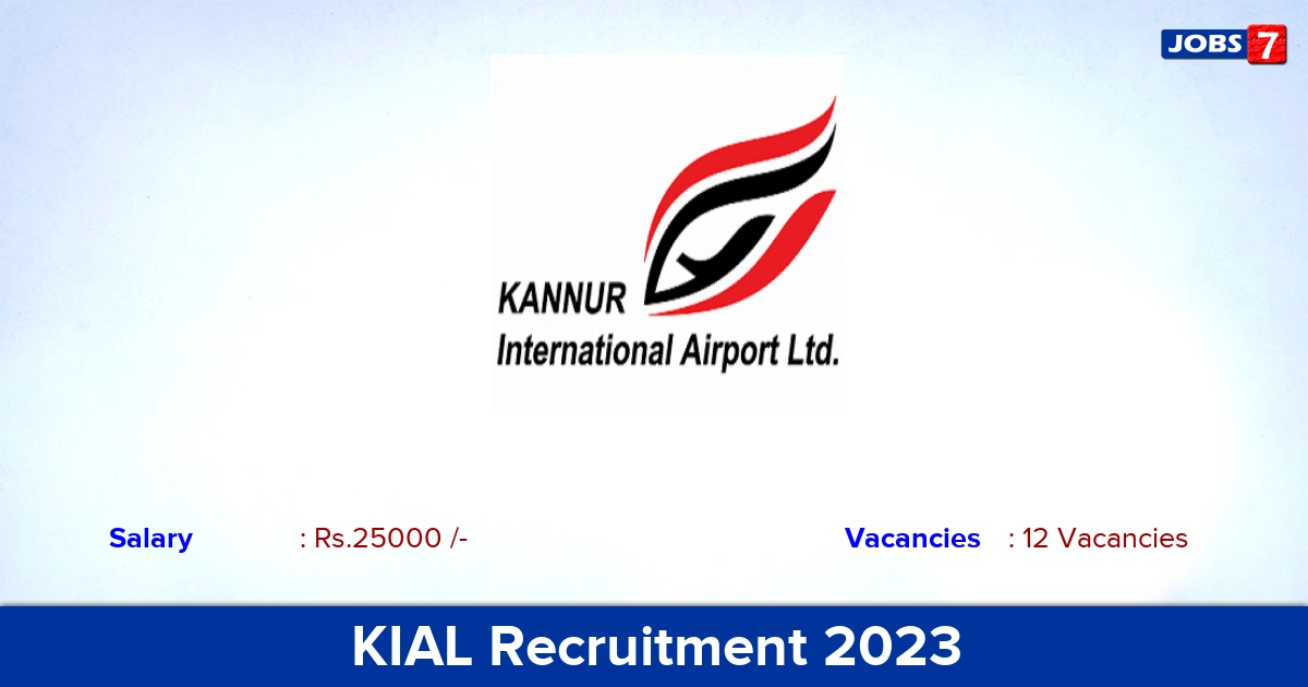 KIAL Recruitment 2023 - Apply Online for 12 Fire & Rescue Operator Vacancies