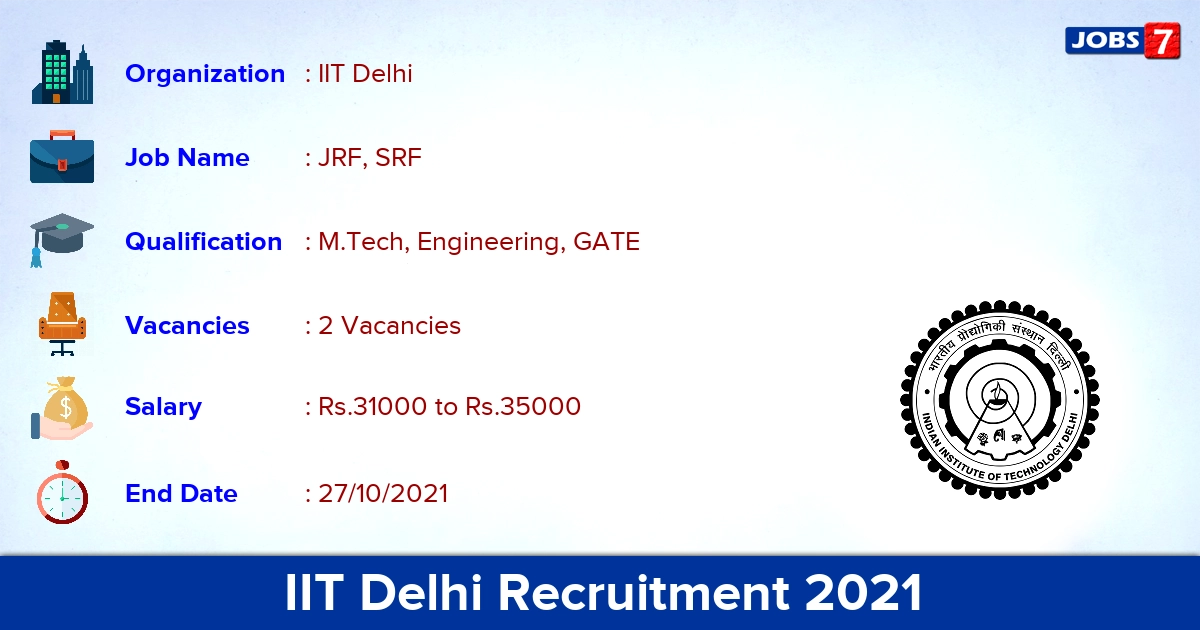 IIT Delhi Recruitment 2021 - Apply Online for JRF, SRF Jobs