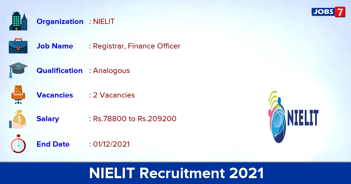NIELIT Recruitment 2021 - Apply for Registrar, Finance Officer Jobs