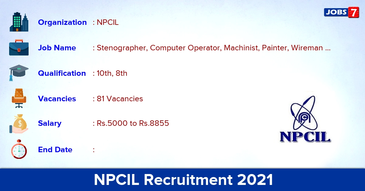 NPCIL Recruitment 2021 - Apply Online for 81 Stenographer, Computer Operator Vacancies