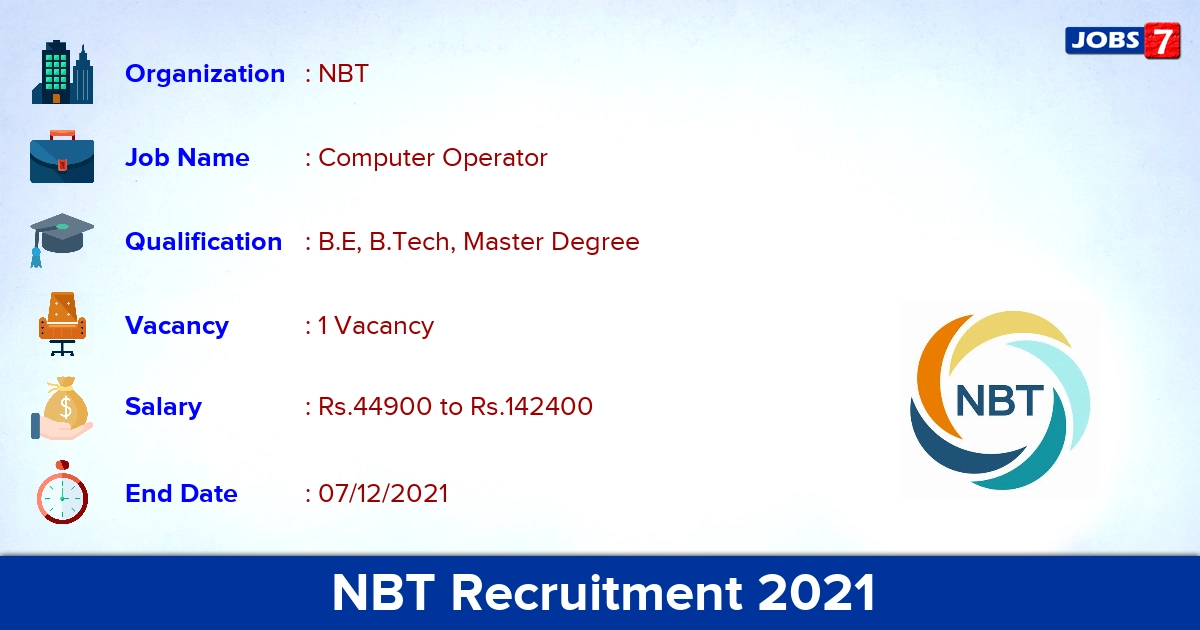 NBT Recruitment 2021 - Apply Offline for Computer Operator Jobs