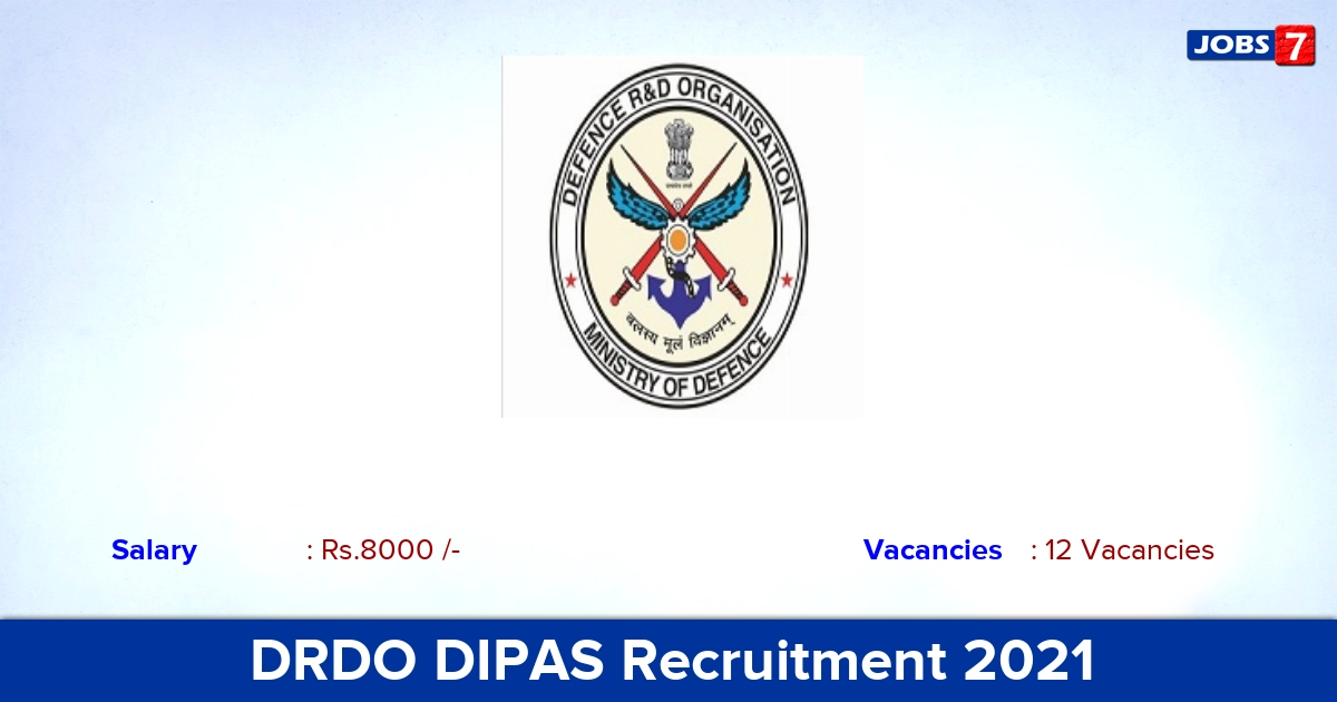 DRDO DIPAS Recruitment 2021 - Apply for 12 Diploma Apprentice Vacancies
