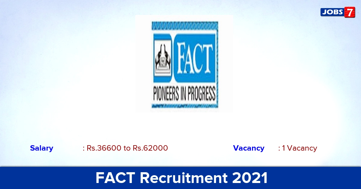 FACT Recruitment 2021 - Apply Offline for Company Secretary Jobs