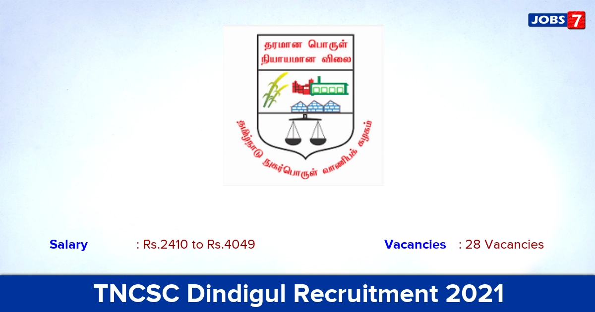 TNCSC Dindigul Recruitment 2021 - Apply Offline for 28 Helper, Security, Writer Vacancies