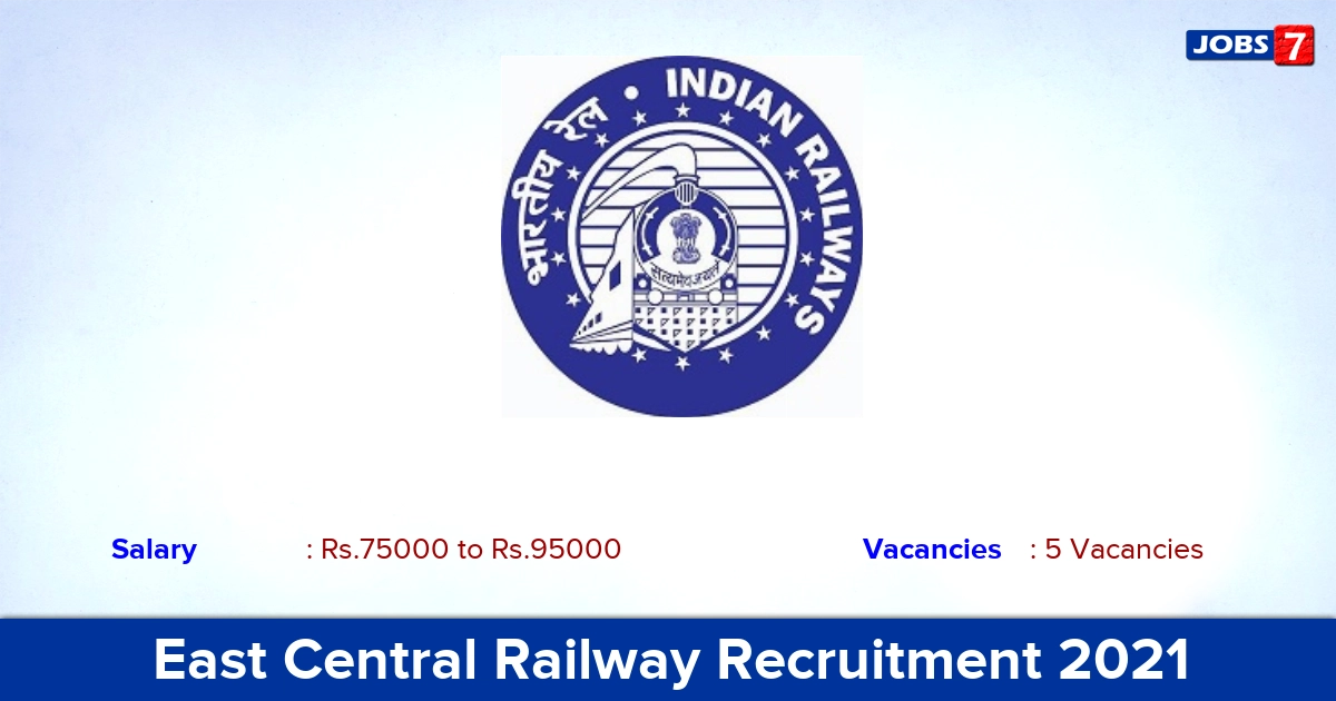 East Central Railway Recruitment 2021 - Direct Interview for Physician, GDMO Jobs