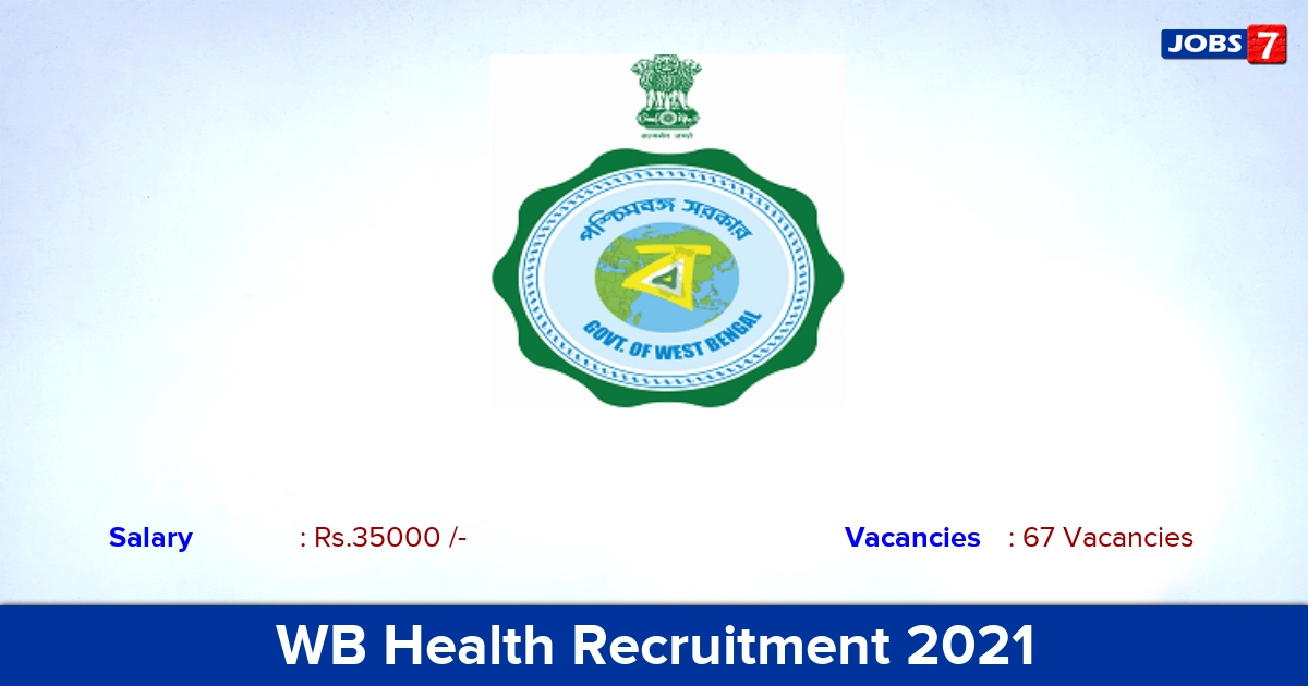 WB Health Recruitment 2021 - Apply Online for 67 Public Health Manager Vacancies