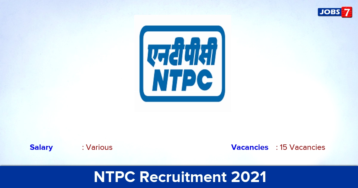 NTPC Recruitment 2021 - Apply Online for 15 Executive Vacancies