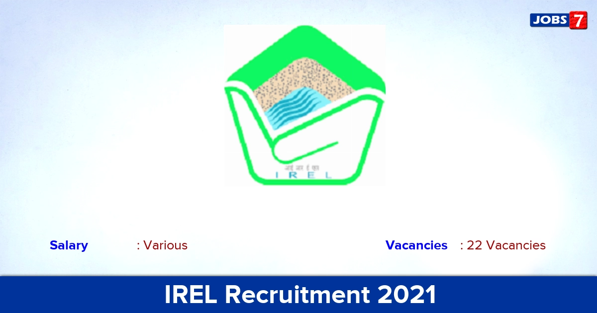 IREL Recruitment 2021 - Apply Online for 22 Apprentice Vacancies