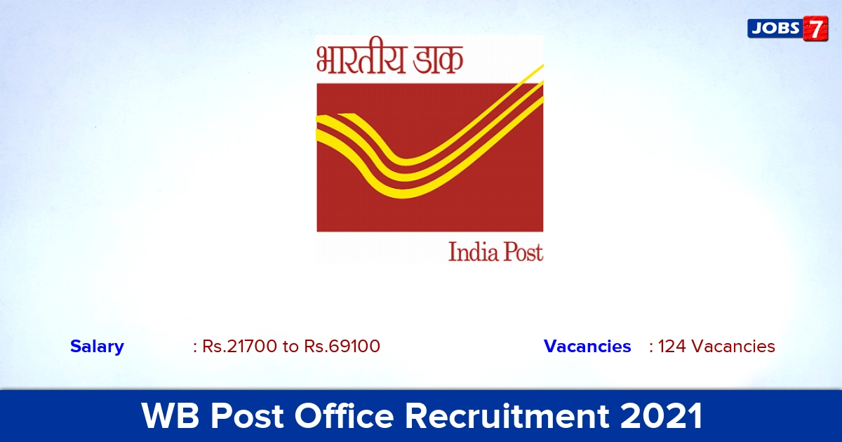 WB Post Office Recruitment 2021 - Apply Offline for 124 Postal Assistant Vacancies