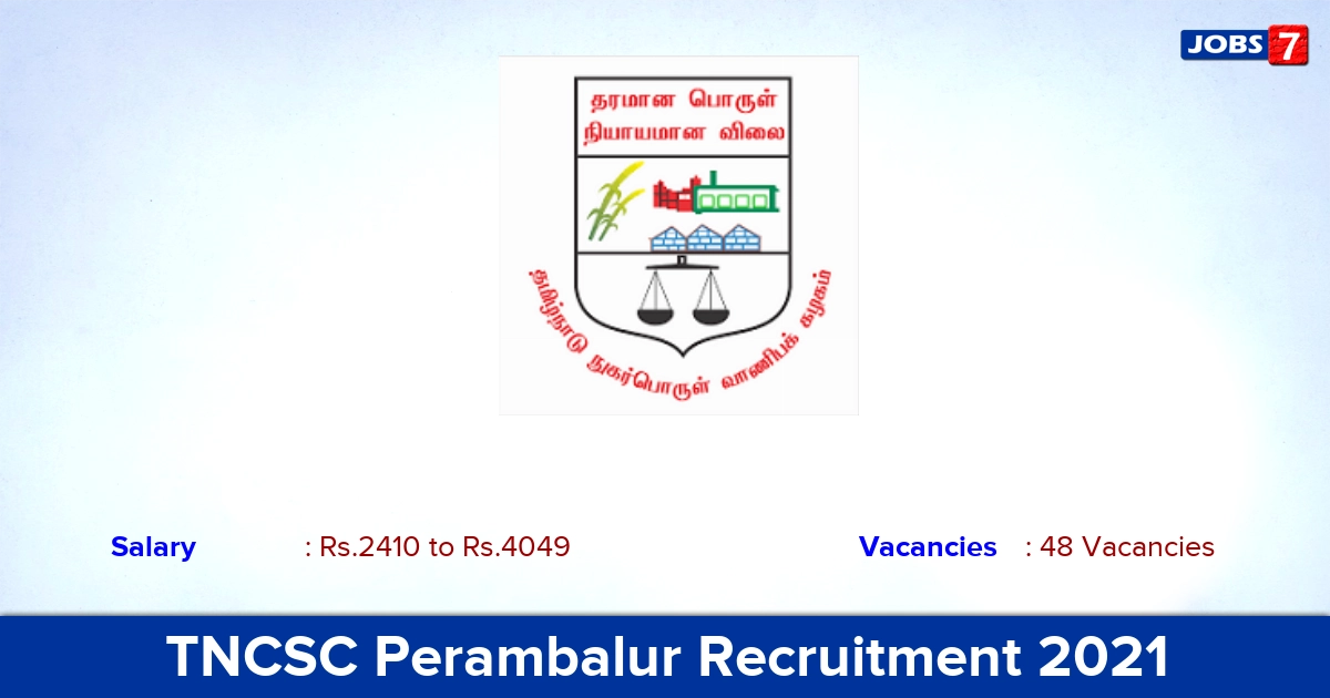 TNCSC Perambalur Recruitment 2021 - Apply Offline for 48 Security, Writer Vacancies