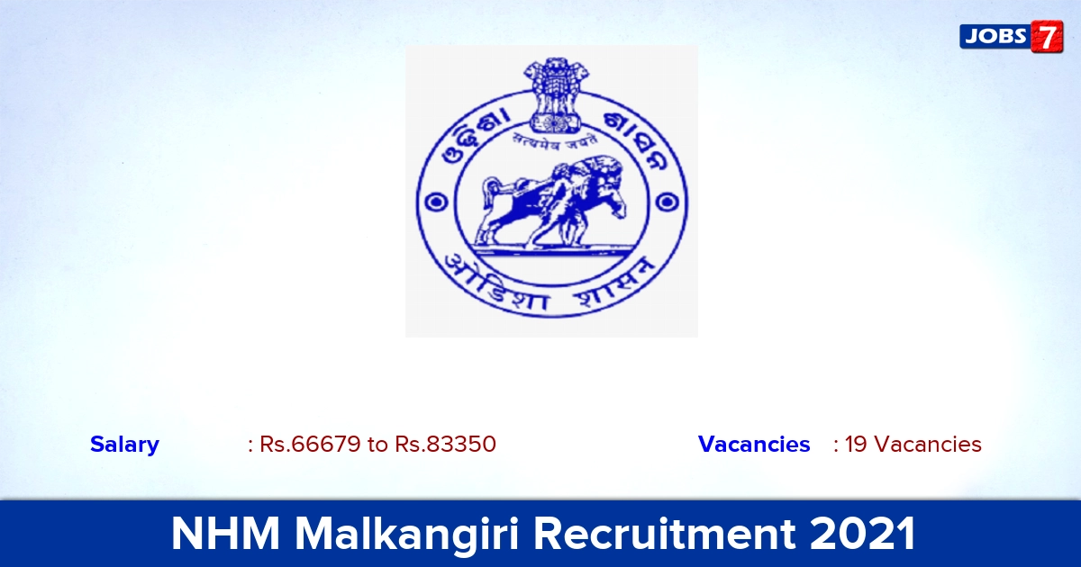 NHM Malkangiri Recruitment 2021 - Apply Offline for 19 Medical Officer Vacancies