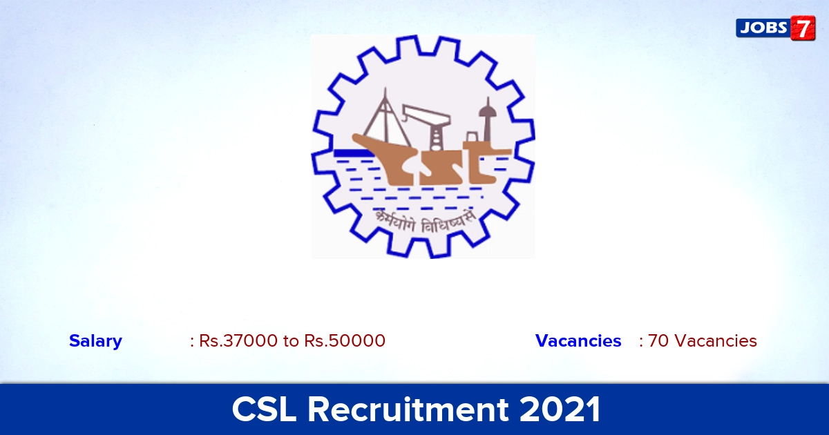 CSL Recruitment 2021 - Apply Online for 70 Project Officer Vacancies