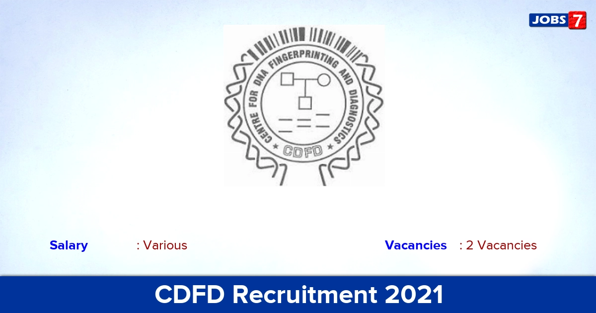 CDFD Recruitment 2021 - Apply Offline for Junior Assistant, Skilled Assistant Jobs