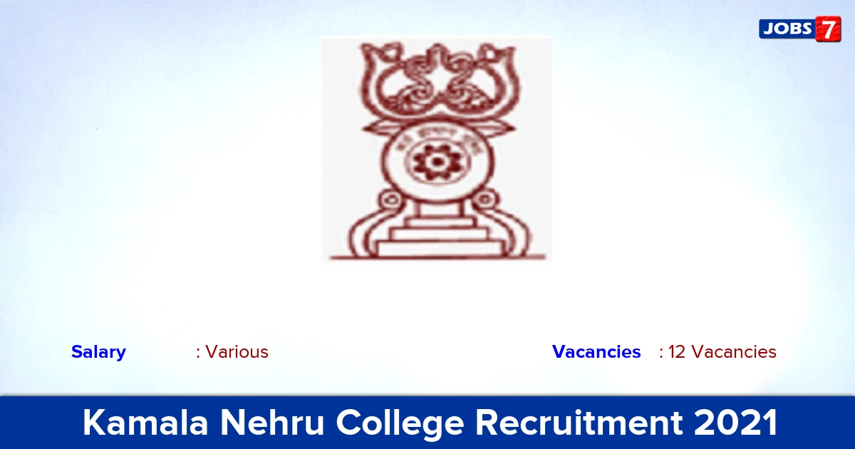Kamala Nehru College Recruitment 2021 - Apply Online for 12 Technical Assistant Trainee Vacancies