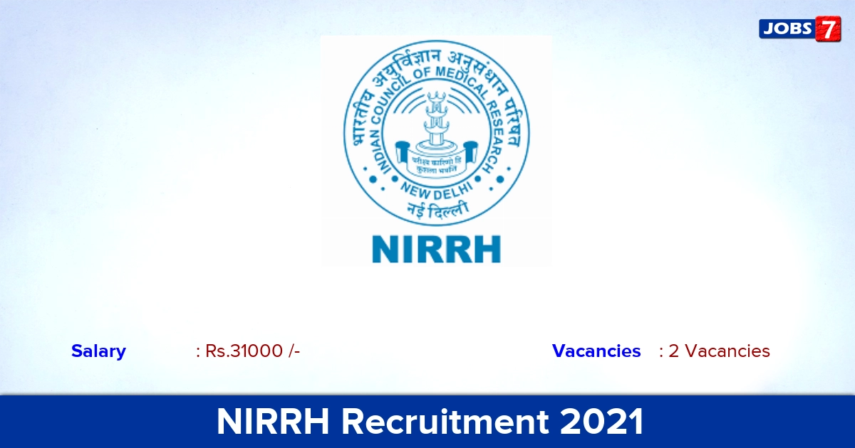 NIRRH Recruitment 2021 - Apply Online for JRF, Project Associate Jobs