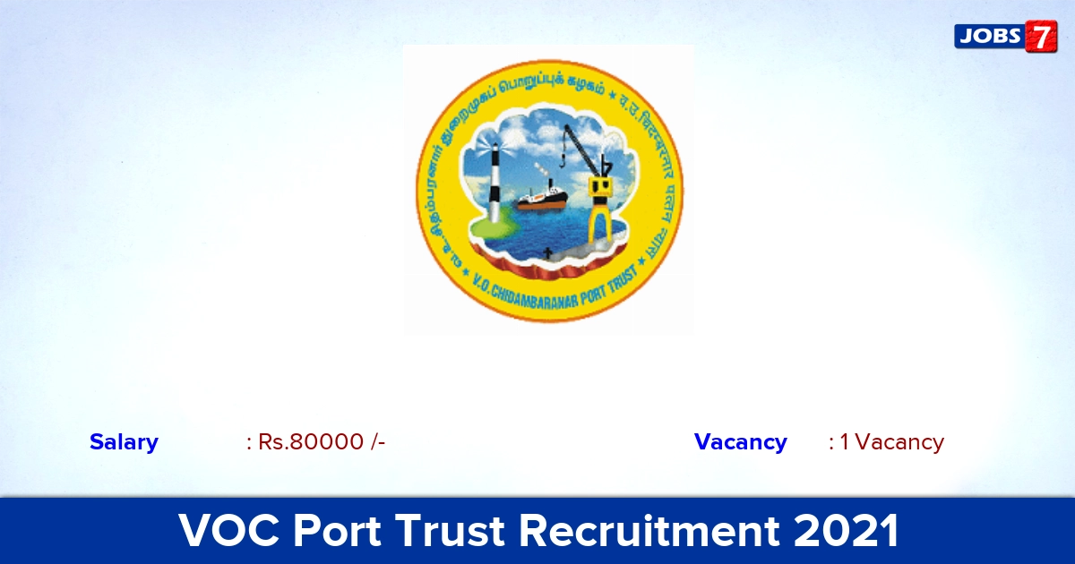 VOC Port Trust Recruitment 2021 - Apply Offline for Chief Engineer Officer Jobs