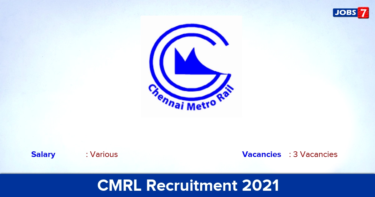 CMRL Recruitment 2021 - Apply Offline for General Manager Jobs