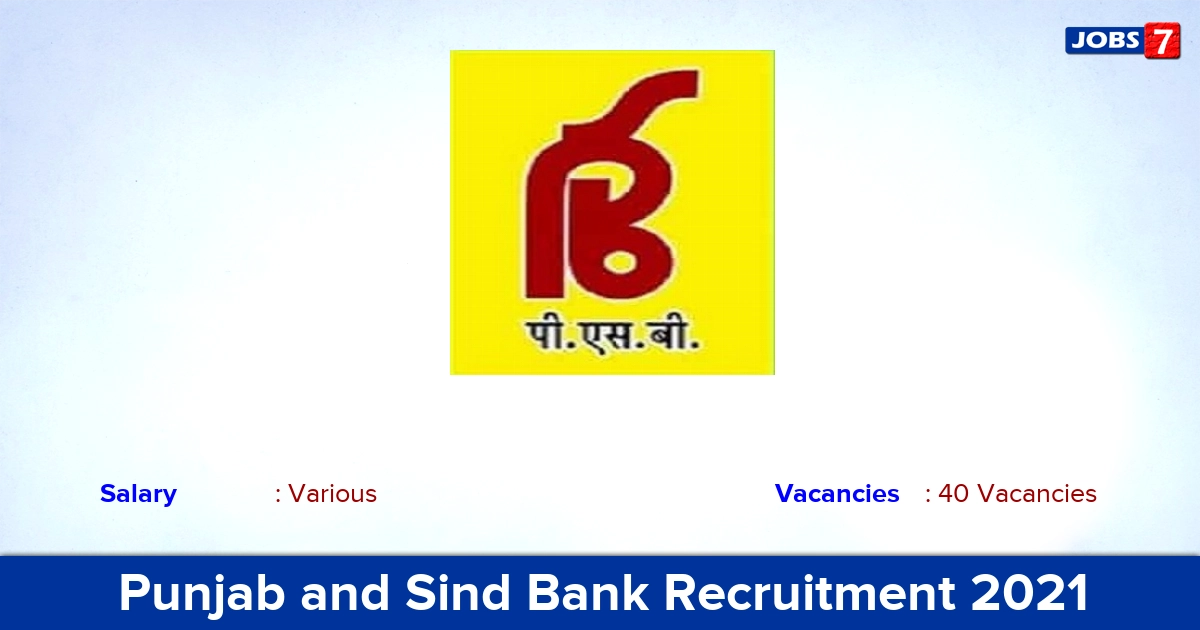 Punjab and Sind Bank Recruitment 2021 - Apply Online for 40 Risk Manager Vacancies