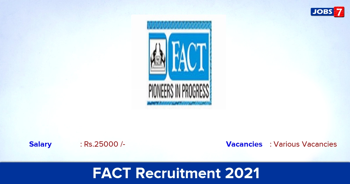 FACT Recruitment 2021 - Apply Online for Engineer Vacancies