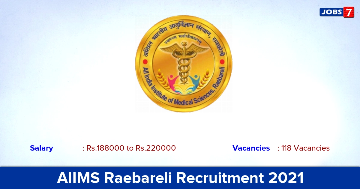 AIIMS Raebareli Recruitment 2021 - Apply Offline for 118 Assistant Professor Vacancies