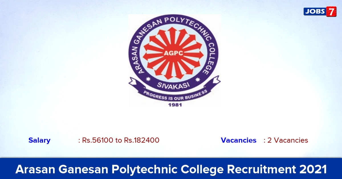 Arasan Ganesan Polytechnic College Recruitment 2021 - Apply Offline for Lecturer Jobs