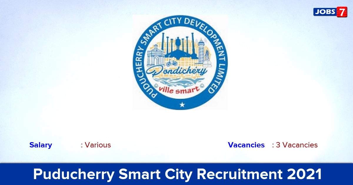 Puducherry Smart City Recruitment 2021 - Apply for Manager, GM Jobs