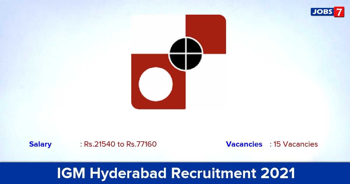 IGM Hyderabad Recruitment 2021 - Apply Online for 15 Laboratory Assistant Vacancies