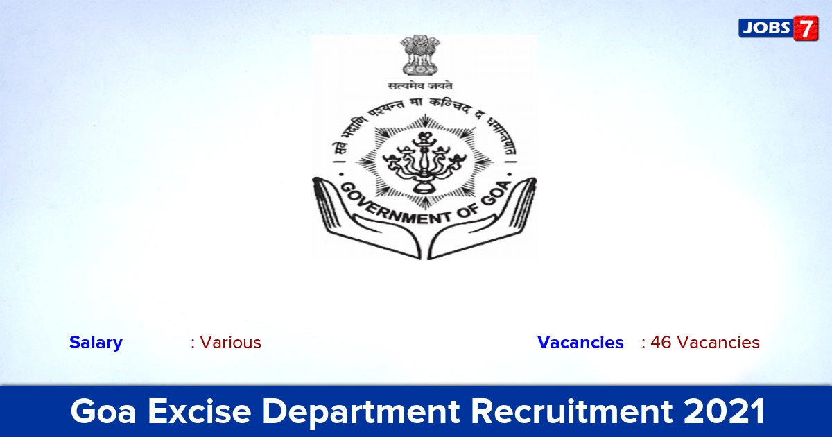 Goa Excise Department Recruitment 2021 - Apply Online for 46 SI, Junior Stenographer Vacancies