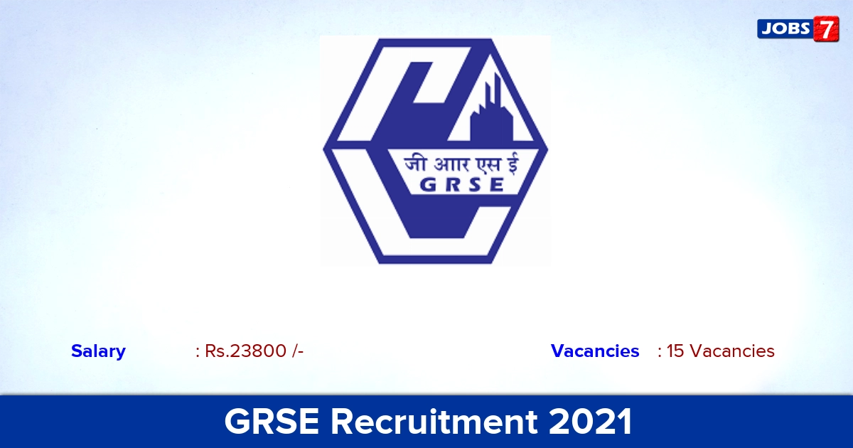 GRSE Recruitment 2021 - Apply Online for 15 Supervisor, Dental Assistant Vacancies