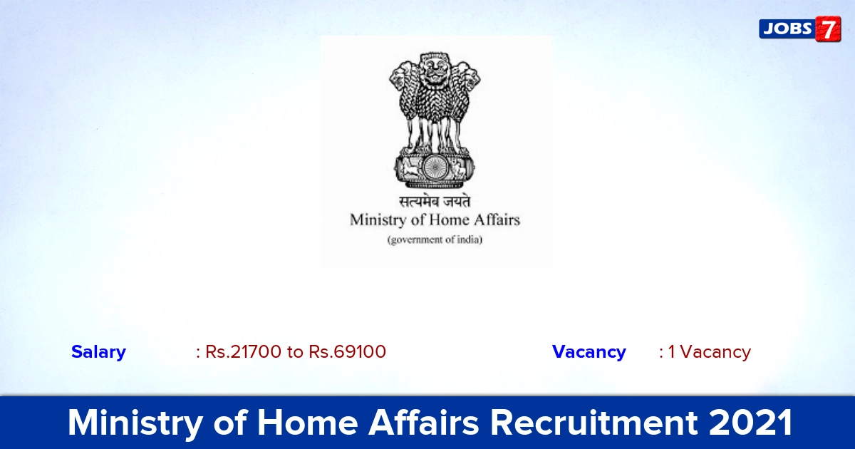 Ministry of Home Affairs Recruitment 2021 - Apply Offline for Cook Jobs