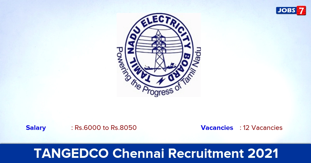 TANGEDCO Chennai Recruitment 2021 - Apply for 12 Computer Operator, Draughtsman Vacancies