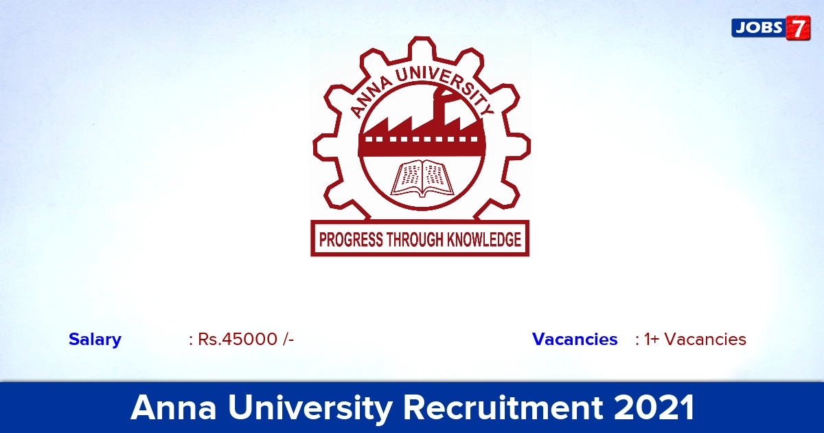 Anna University Recruitment 2021 - Apply Online for Research Associate, Staff Nurse Vacancies