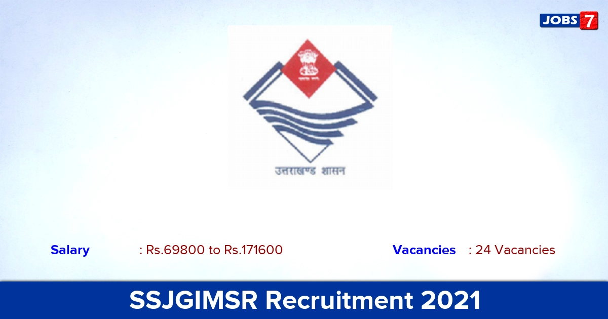 SSJGIMSR Recruitment 2021 - Direct Interview for 24 Professor Vacancies