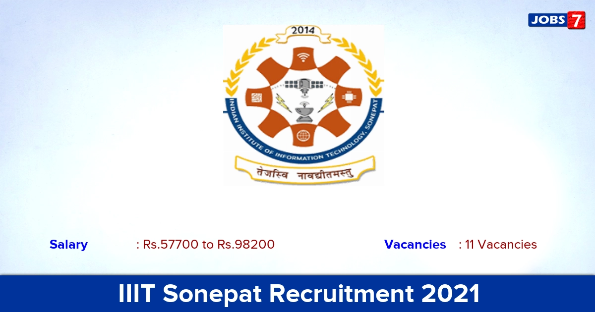 IIIT Sonepat Recruitment 2021 - Apply Offline for 11 Adjunct Faculty Vacancies