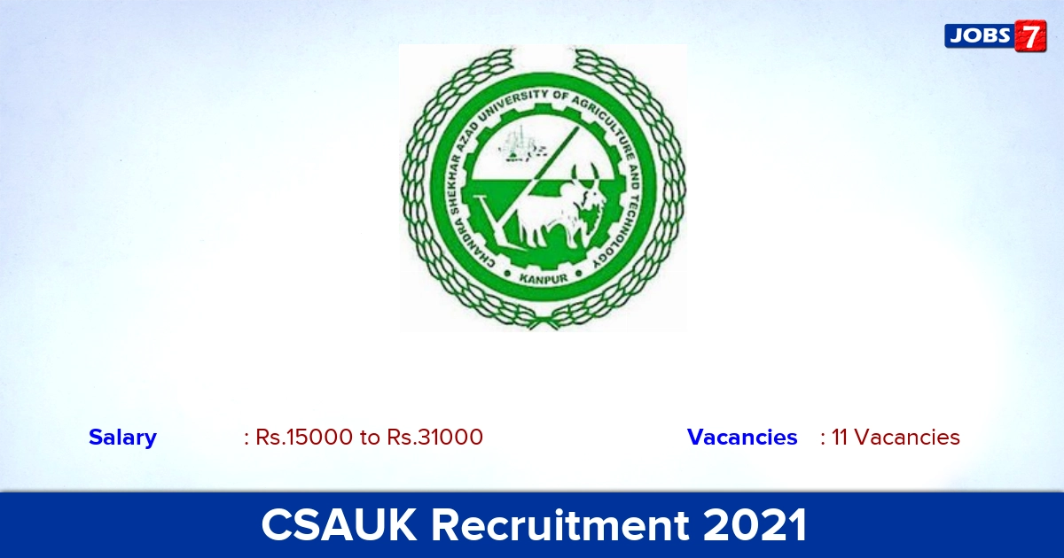 CSAUK Recruitment 2021 - Direct Interview for 11 JRF, YP Vacancies