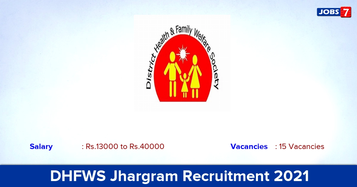 DHFWS Jhargram Recruitment 2021 - Direct Interview for 15 DEO, Lab Technician Vacancies