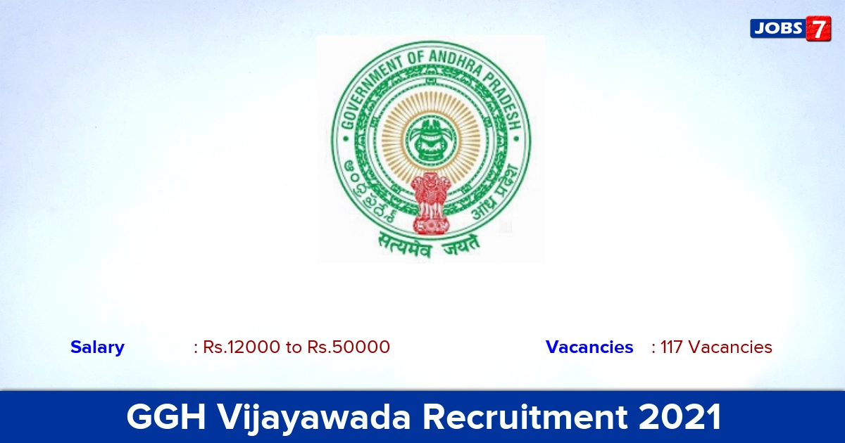 GGH Vijayawada Recruitment 2021 - Apply Offline for 117 DEO, Pharmacist Vacancies