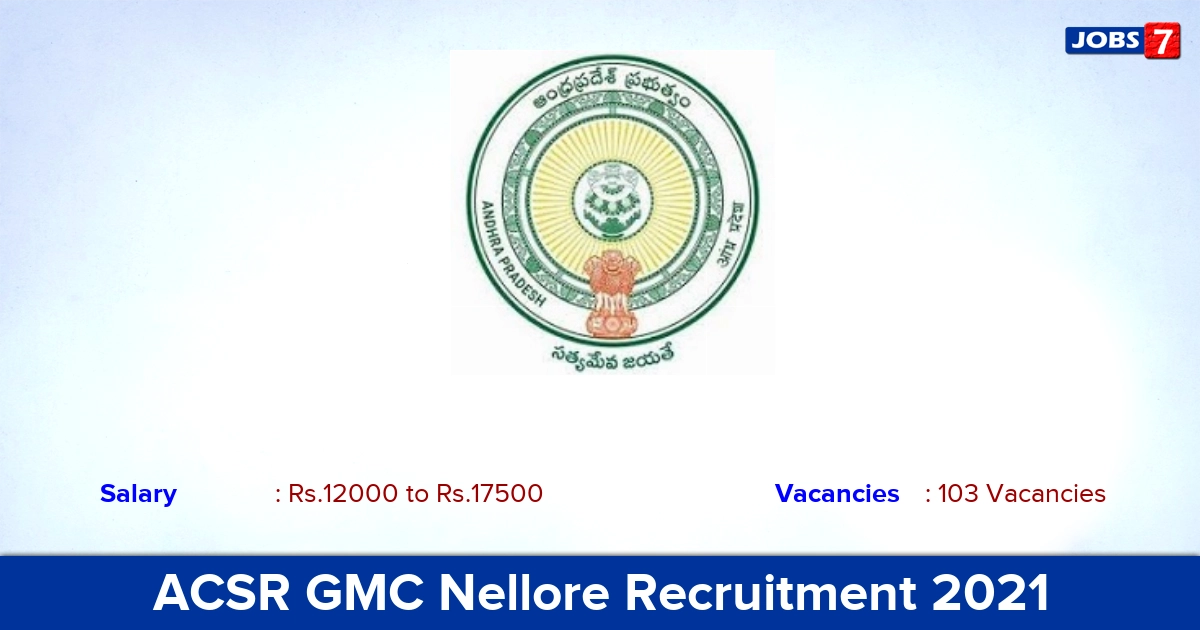 ACSR GMC Nellore Recruitment 2021 - Apply Offline for 103 DEO, Dental Technician Vacancies