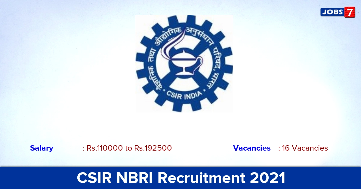 CSIR NBRI Recruitment 2021 - Apply Online for 16 Scientist Vacancies