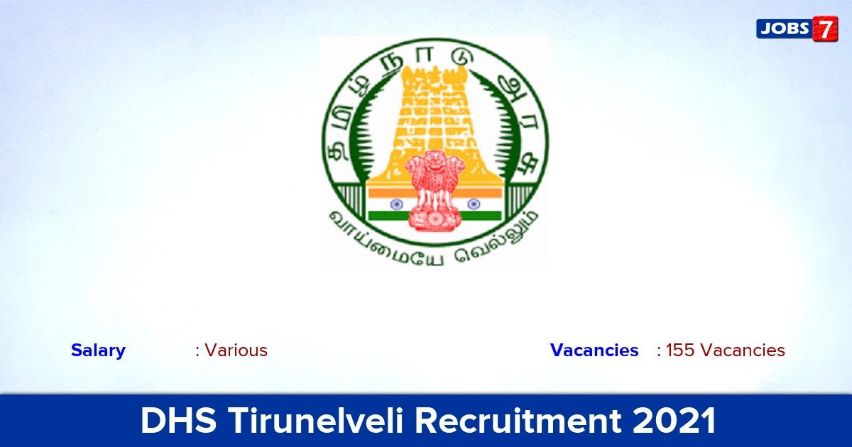 DHS Tirunelveli Recruitment 2021 - Apply Offline for 155 MPHW, MLHP Vacancies
