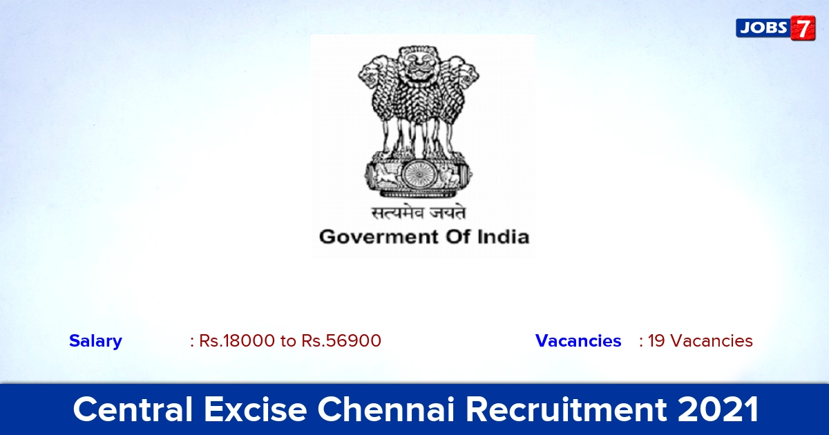 Central Excise Chennai Recruitment 2021 - Apply Offline for 19 Tax Assistant Vacancies