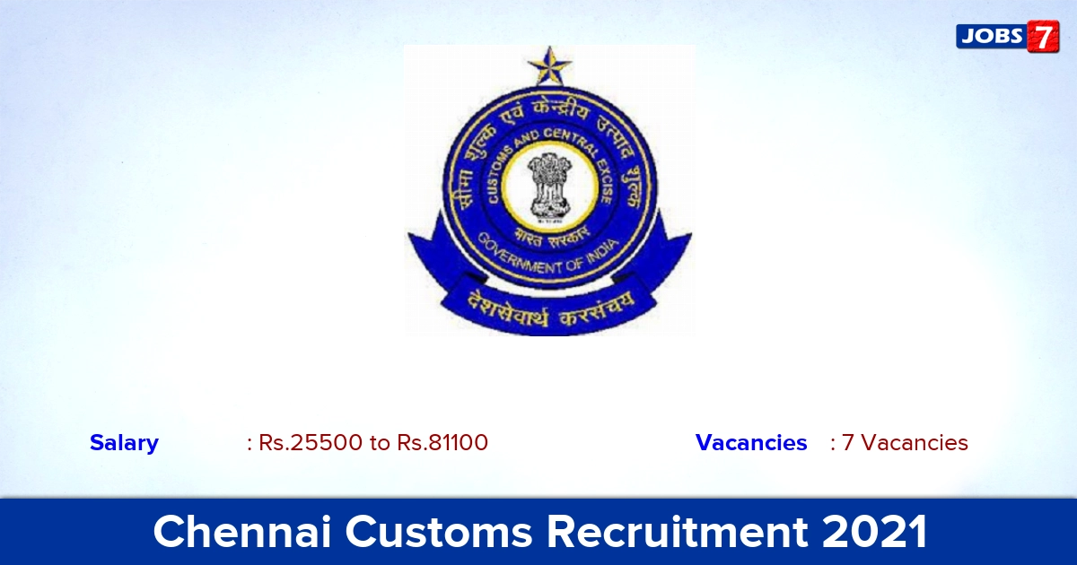 Chennai Customs Recruitment 2021 - Apply Offline for Group C Jobs